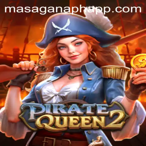 Exploring the Thrilling World of PirateQueen2 at MasaganaPH Casino
